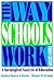 The Way Schools Work by Kathleen B. deMarrais