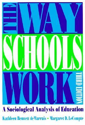 The Way Schools Work: A Sociological Analysis of Education (3rd Edition)