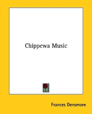 Chippewa Music (Paperback)