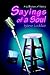 Sayings of a Soul: A Collec...