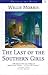 The Last of the Southern Girls by Willie Morris