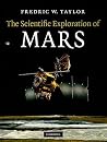 The Scientific Exploration of Mars The Scientific Exploration of Mars