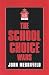 The School Choice Wars by John Merrifield