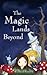 The Magic Lands Beyond