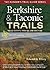 Berkshire & Taconic Trails: A Ranger's Guide