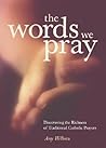 The Words We Pray...