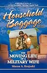 Household Baggage: The Moving Life of a Military Wife