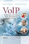 VoIP: Wireless, P2P and New Enterprise Voice over IP