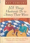 101 Things Husbands Do to Annoy Their Wives 101 Things Husbands Do to Annoy Their Wives