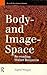 Body-and Image-Space