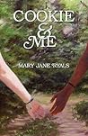 Cookie & Me by Mary Jane Ryals