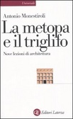La metopa e il triglifo. Nove lezioni di architettura (Paperback)