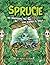 Sprucie by Nancy Ellison