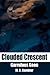 Clouded Crescent: Garrulous...