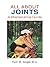 All About Joints: How to Prevent and Recover from Common Injuries