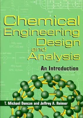 Chemical Engineering Design and Analysis: An Introduction (Cambridge Series in Chemical Engineering)