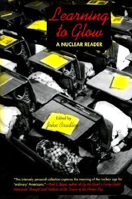 Learning to Glow: A Nuclear Reader (Paperback)
