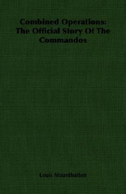 Combined Operations: The Official Story Of The Commandos (Hardcover)