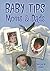 Baby Tips for Moms and Dads by Margaret Queen