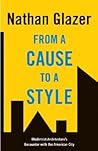 From a Cause to a Style: Modernist Architecture's Encounter with the American City