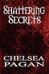 Shattering Secrets Shattering Secrets