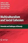 Multiculturalism and Social Cohesion: Potentials and Challenges of Diversity