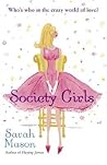Society Girls by Sarah Mason