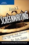 Real Screenwriting: Strategies and Stories from the Trenches