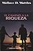 El Camino a la Riqueza (Spanish Edition)