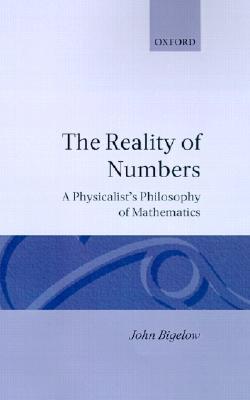 The Reality of Numbers: A Physicalist's Philosophy of Mathematics (Hardcover)