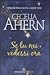Se tu mi vedessi ora by Cecelia Ahern