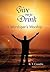 Give me to Drink: A Worshiper's Worship
