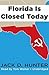 Florida is Closed Today
