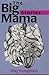 The Big Mama Stories