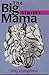 The Big Mama Stories by Shay Youngblood