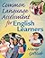 Common Language Assessment for English Learners