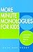 More Minute Monologues for Kids
