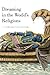 Dreaming in the World's Religions by Kelly Bulkeley