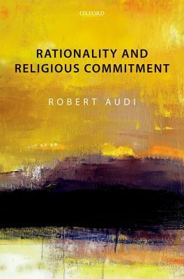 Rationality and Religious Commitment (Hardcover)