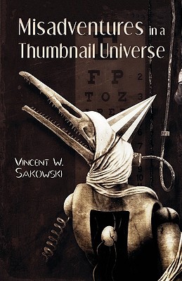Misadventures in a Thumbnail Universe (Paperback)