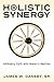 Holistic Synergy: Infiltrat...