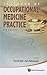 TEXTBOOK OF OCCUPATIONAL MEDICINE PRACTICE by Koh David