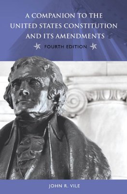 A Companion to the United States Constitution and Its Amendments (Paperback)
