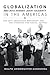 Globalization and Cross-Border Labor Solidarity in the Americas by Ralph Armbruster-Sandoval