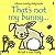 That's Not My Bunny: Its Ta...