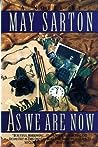 As We Are Now by May Sarton