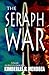 The Seraph War