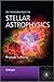An Introduction to Stellar Astrophysics