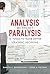 Analysis Without Paralysis by Babette E. Bensoussan