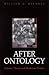 After Ontology by William D. Melaney